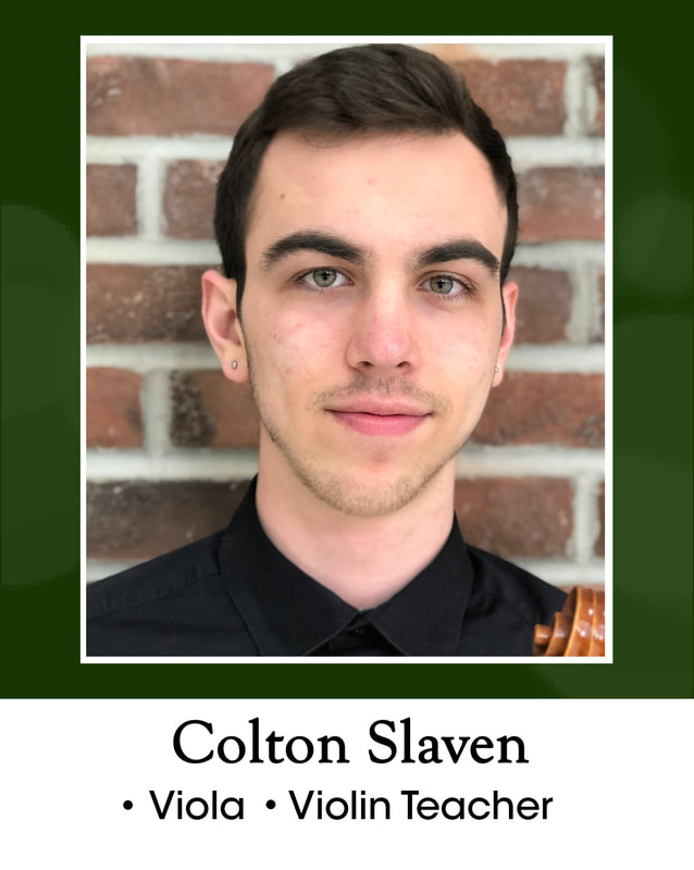 Colton Slaven = viola and violin teacher