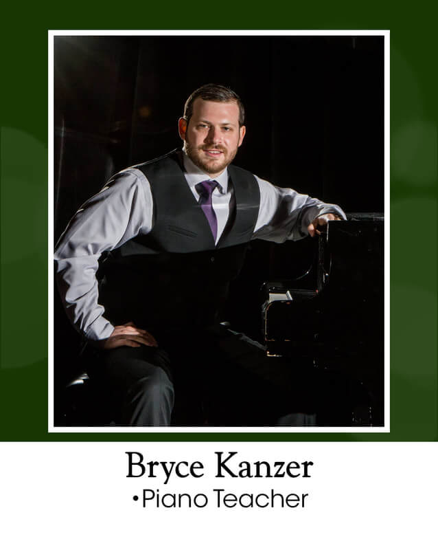 Bryce Kanzer = piano teacher