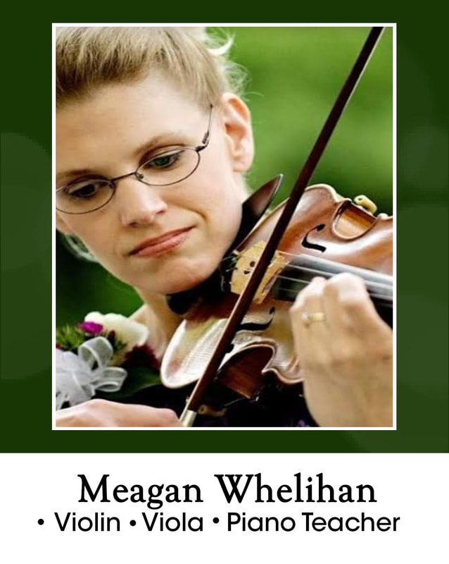 Meagan Whelihan = violin, viola and piano teacher