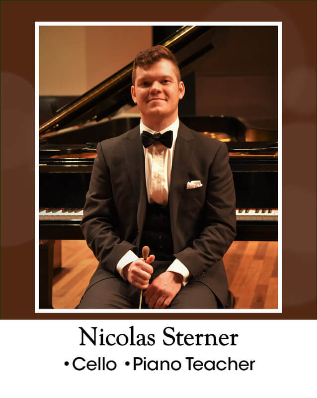 Nicolas Sterner = cello and piano teacher