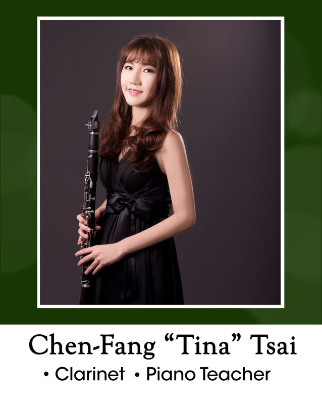 Chen-Fang "Tina" Tsai = clarinet and piano teacher