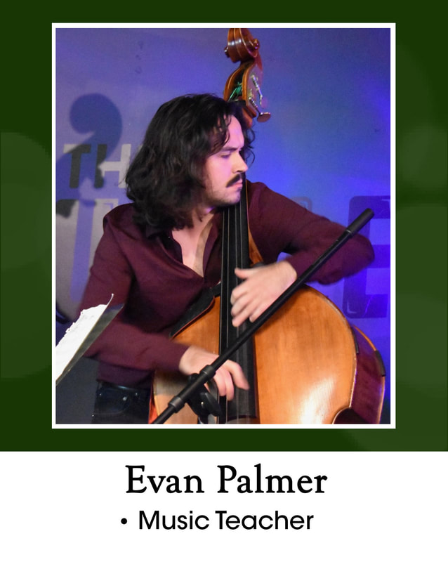 Evan Palmer = music teacher