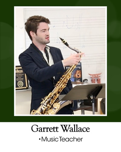 Garrett Wallace: Music Teacher
