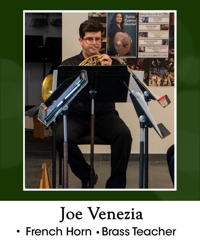 Joe Venezia = french horn and brass teacher