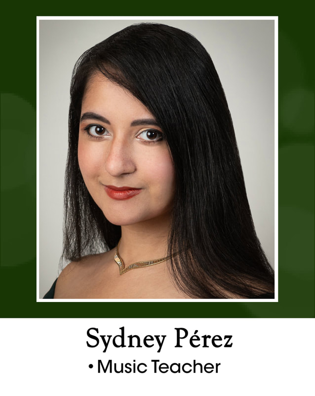 Sydney Perez = music teacher